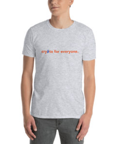 Crypto for Everyone Unisex T-Shirt