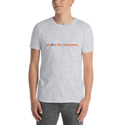 Crypto for Everyone Unisex T-Shirt