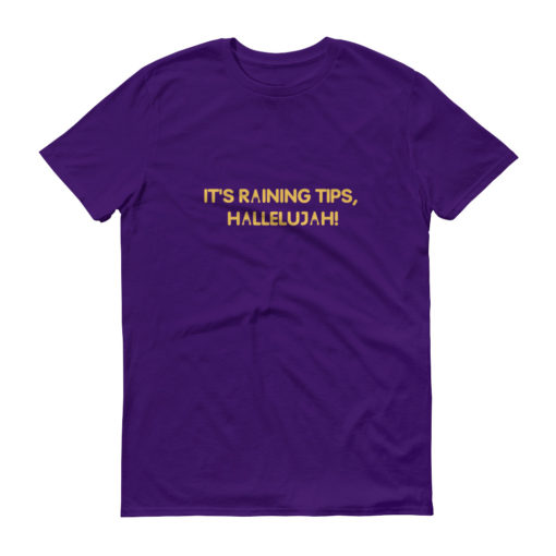 It's Raining Tips T-Shirt - Image 7