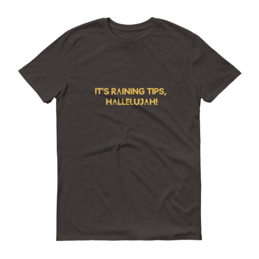 It's Raining Tips T-Shirt - Image 12